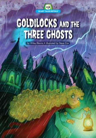 Kniha Goldilocks and the Three Ghosts Wiley Blevins