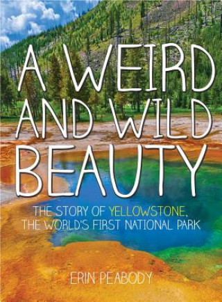 Kniha Weird and Wild Beauty Erin Peabody