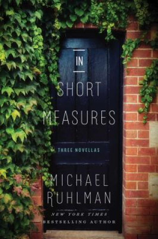 Knjiga In Short Measures Michael Ruhlman