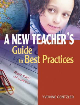 Книга A New Teacher's Guide to Best Practices Yvonne S. Gentzler
