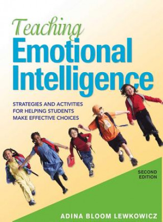 Könyv Teaching Emotional Intelligence Adina Bloom Lewkowicz