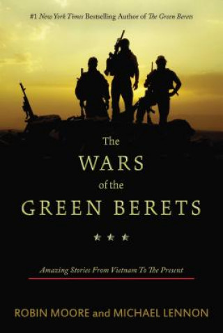 Kniha The Wars of the Green Berets Robin Moore