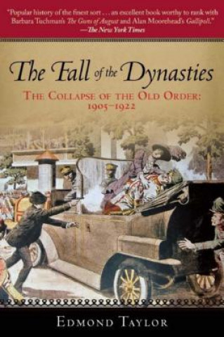 Carte The Fall of the Dynasties Edmund Taylor