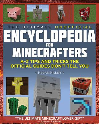 Carte The Ultimate Unofficial Encyclopedia for Minecrafters Megan Miller