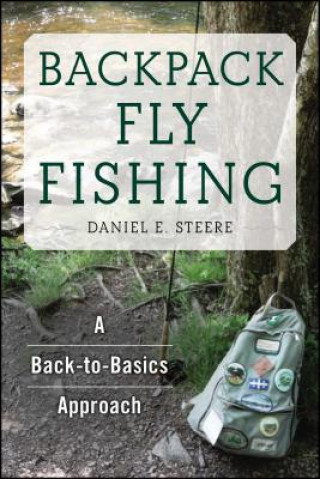 Carte Backpack Fly Fishing Daniel E. Steere