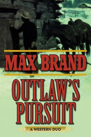 Kniha Outlaw's Pursuit Max Brand