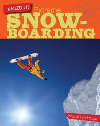 Könyv Extreme Snowboarding Virginia Loh-hagan
