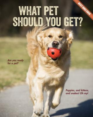 Book What Pet Should You Get? Brooke Rowe