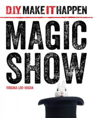 Kniha Magic Show Virginia Loh-hagan