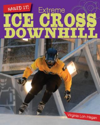 Kniha Extreme Ice Cross Downhill Virginia Loh-hagan