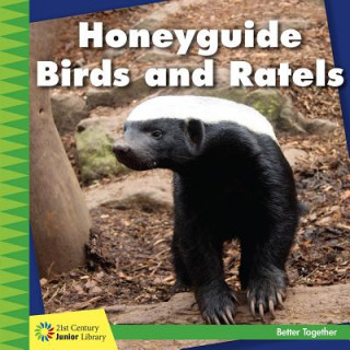 Kniha Honeyguide Birds and Ratels Kevin Cunningham