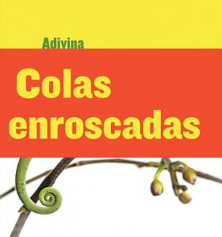 Βιβλίο Colas enroscadas /Twisty Tails Kelly Calhoun