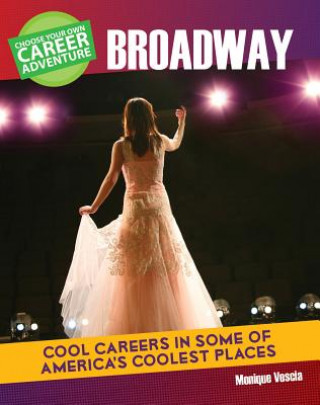 Kniha Choose Your Own Career Adventure on Broadway Don Rauf