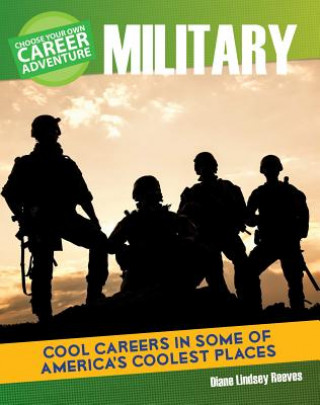 Knjiga Choose Your Own Career Adventure in the Military Diane Lindsey Reeves