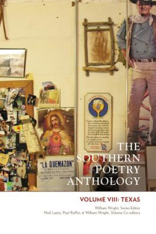 Könyv Southern Poetry Anthology, VIII: Texas William Wright