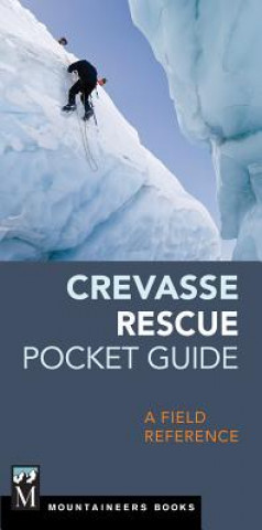 Kniha Crevasse Rescue Pocket Guide Mountaineers