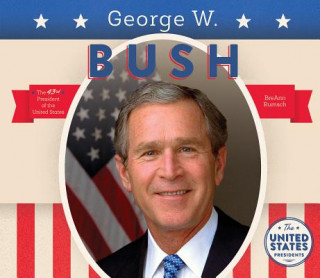 Könyv George W. Bush Breann Rumsch