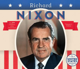 Könyv Richard Nixon Tamara L. Britton