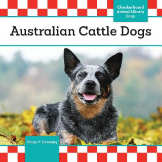 Boek Australian Cattle Dogs Paige V. Polinsky