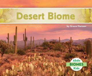 Knjiga Desert Biome Grace Hansen