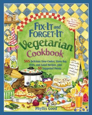 Buch Fix-It and Forget-It Vegetarian Cookbook Phyllis Pellman Good