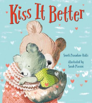 Könyv Kiss It Better Smriti Prasadam-Halls