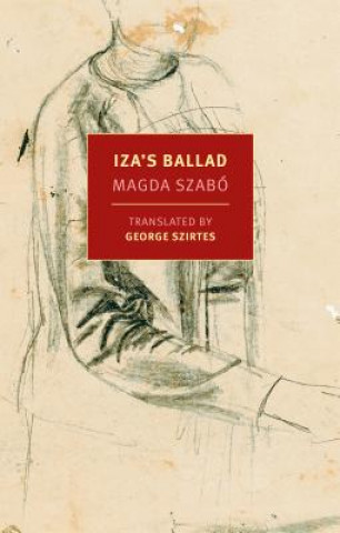 Kniha Iza's Ballad Magda Szabo