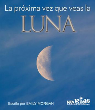 Kniha La Proxima Vez Que Veas la Luna Emily Morgan