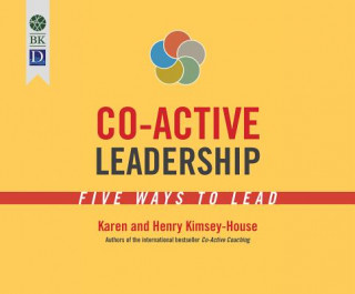Hanganyagok Co-Active Leadership Karen Kimsey-House