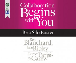 Audio Collaboration Begins With You Ken Blanchard