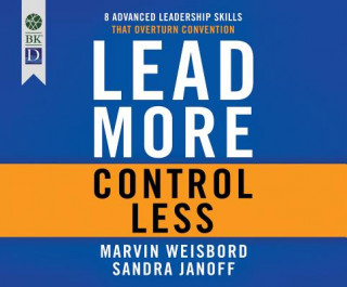 Digital Lead More, Control Less Marvin Weisbord