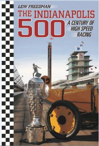 Kniha Indianapolis 500 Lew Freedman