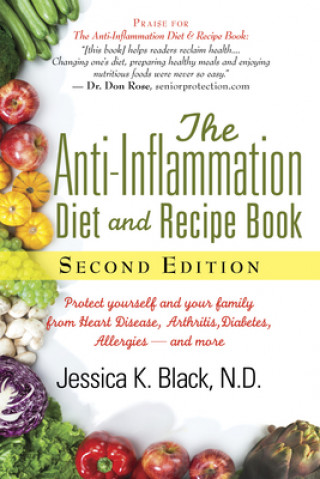 Książka Anti-Inflammation Diet and Recipe Book, Second Edition Jessica K. Black