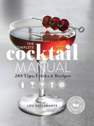 Book Complete Cocktail Manual Lou Bustamante