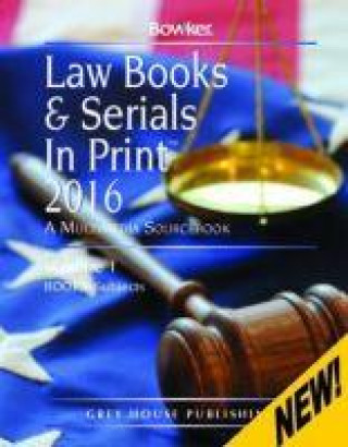 Könyv Law Books & Serials In Print, 2016 R. R. Bowker