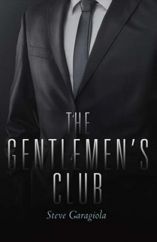 Kniha Gentlemen's Club Steve Garagiola