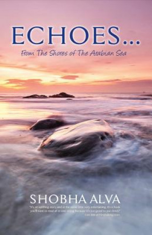 Kniha Echoes...From the Shores of the Arabian Sea Shobha Alva