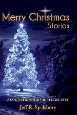 Buch Merry Christmas Stories Jeff R. Spalsbury