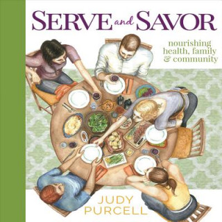 Könyv Serve and Savor Judy Purcell