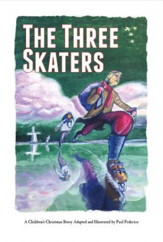 Livre The Three Skaters Paul Federico