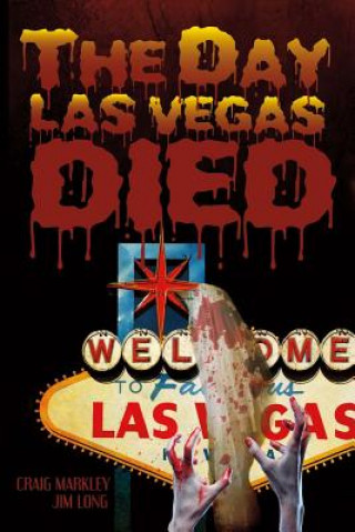 Knjiga The Day Las Vegas Dies Craig Markley