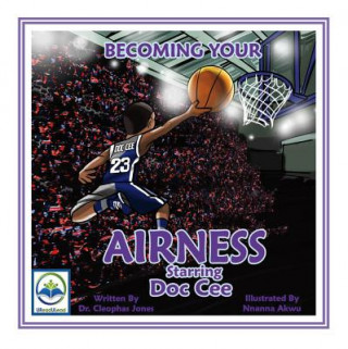 Carte Becoming Your Airness Starring Doc Cee Cleophas Jones
