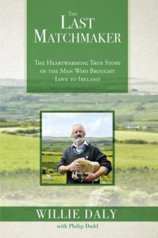 Kniha The Last Matchmaker Willie Daly