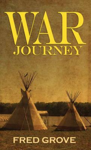 Kniha War Journey Fred Grove