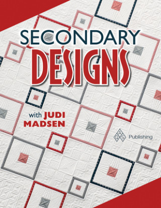 Kniha Secondary Designs With Judi Madsen Judi Madsen