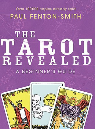 Könyv The Tarot Revealed Paul Fenton-Smith