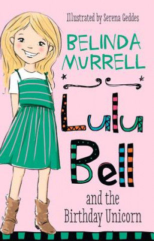 Carte Lulu Bell and the Birthday Unicorn Belinda Murrell