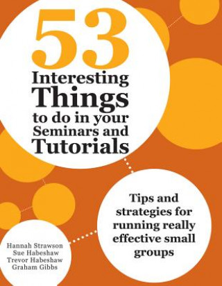 Книга 53 Interesting Things to do in your Seminars and Tutorials Hannah Strawson