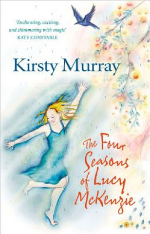 Kniha The Four Seasons of Lucy McKenzie Kirsty Murray