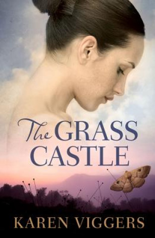 Kniha The Grass Castle Karen Viggers